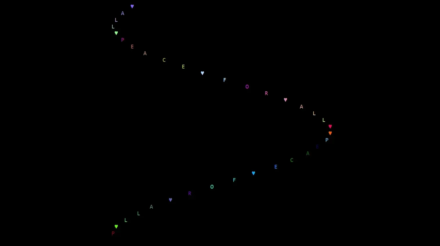 Multicolored PEACE FOR ALL text animated across a terminal